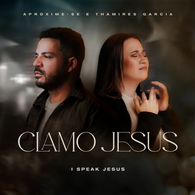 Clamo Jesus (I Speak Jesus) - Single