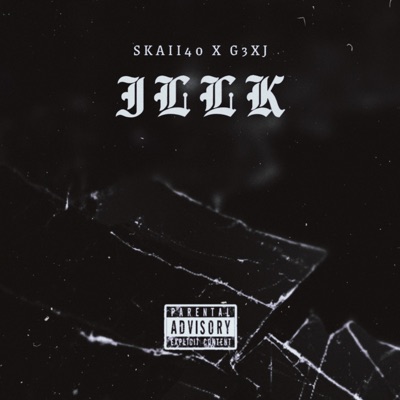 ILLK (feat. G3XJ) - Single