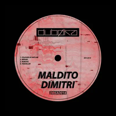 Listen to Colours of Nature - EP by Maldito Dimitri