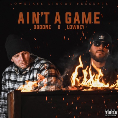 Aint a Game (feat. Logan Braden & D-Boone) - Single