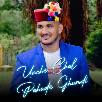 Unche Chal Pahade Ghumdi (feat. Arvind Rana) - Single
