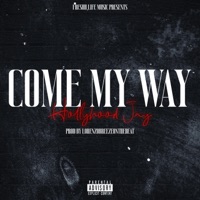 Come My Way - Single - HollyHood Jay