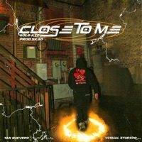 CLOSE TO ME (feat. Skad) - Single - Gold Kid