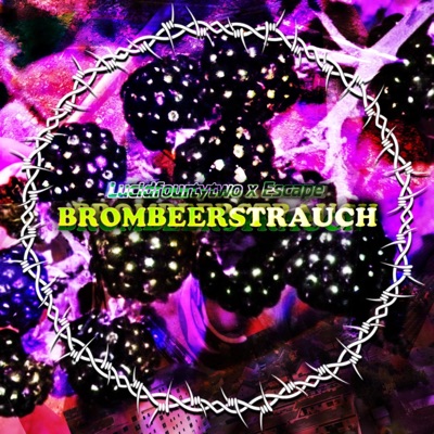 BROMBEERSTRAUCH (feat. Escape) - Single