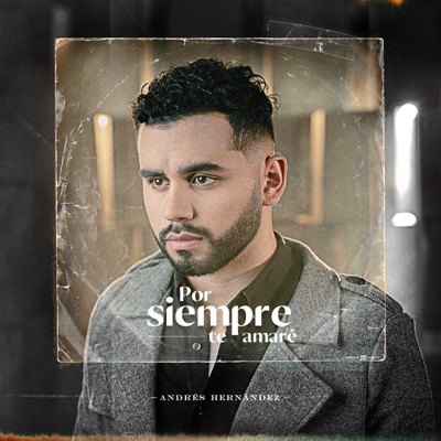 Por Siempre Te Amaré - Single
