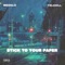 Stick To Your Paper (feat. Yelohill) - Htmg Meeklo lyrics
