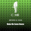 Make Me Some House - Single