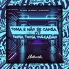 Toma E Não Se Cansa Vs Toma Toma Vulcadão (feat. Mc 7Belo & Mc Dobella) - Single