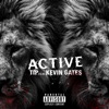 Active (feat. Kevin Gates) - Single