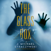 J. Michael Straczynski - The Glass Box artwork