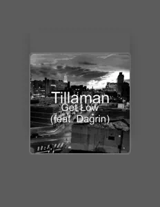 Tillamanを聴いたり、ミュージックビデオを鑑賞したり、経歴やツアー日程などを確認したりしましょう！