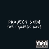 PRXJECT GXD$ - Single - THE PRXJECT GXDS