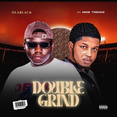 Double Grind (feat. Mide Trendz) - Single