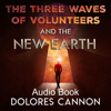 The Three Waves of Volunteers & The New Earth - Dolores Cannon