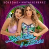Natalie Perez Lágrimas y Flores (feat. Natalie Perez) Lágrimas y Flores (feat. Natalie Perez) - Single