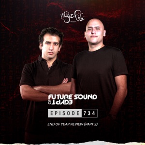 FSOE 734 - Future Sound of Egypt Episode 734 - End of Year Part 2