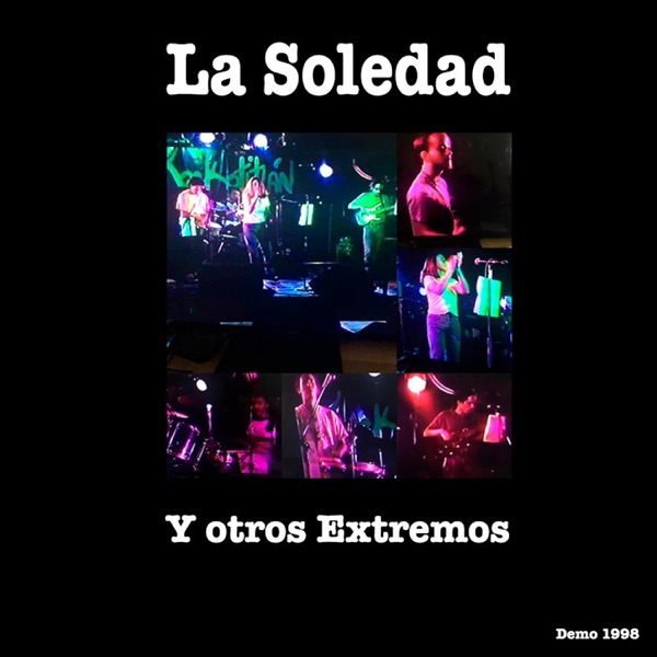 La Soledad y Otros Extremos (feat. La Soledad y Otros Extremos) - EP