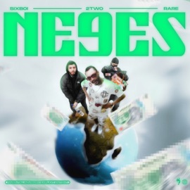 Ne9es (feat. RARE & SIXBOI) 2Two