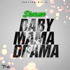 Baby Mama Drama - Single