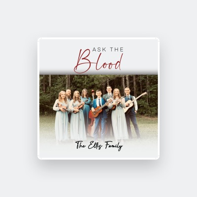 Listen to The Ellis Family, watch music videos, read bio, see tour dates & more!
