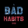 Bad Habits - Single