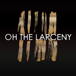 Oh The Larceny - Can't Stop Me Now - Line Dance Music