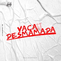 Vaca Desmamada - Single - MC Marcelly