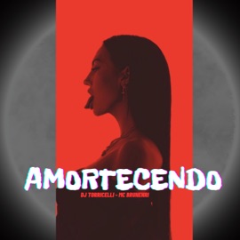 Amortecendo DJ Torricelli, Mc Bruhenri & Dj FLOR oficial