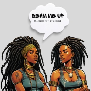 Beam Me Up (feat. KT Gorique)