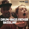 Drum and Bass Father Bassline (Refix) - Single