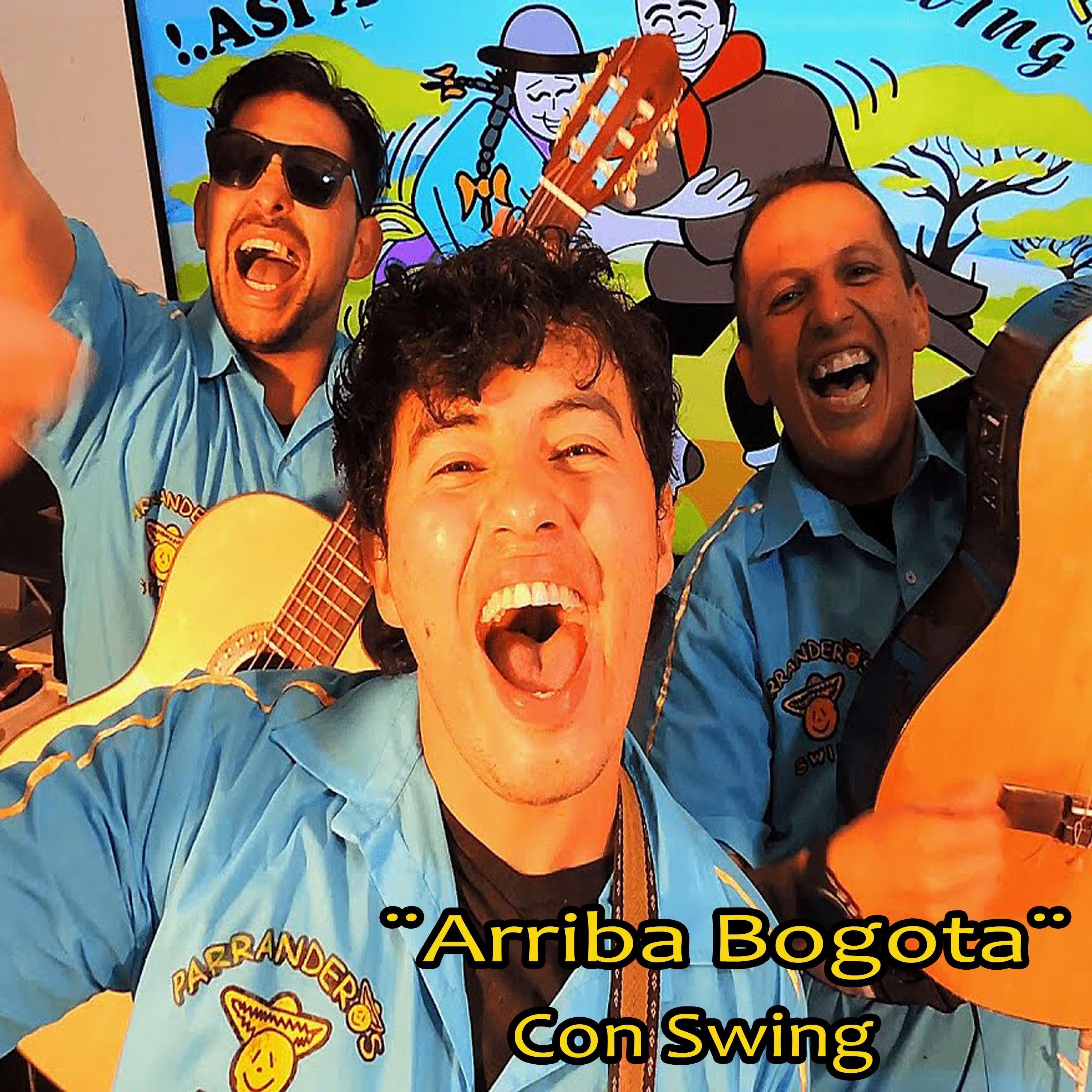 Arriba Bogotá Con Swing - Single