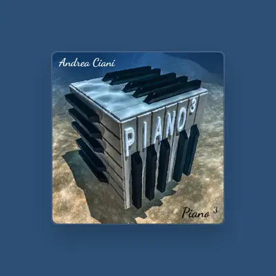 Listen to Andrea Ciani, watch music videos, read bio, see tour dates & more!