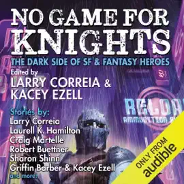 No Game for Knights (Unabridged)
