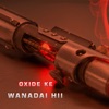 Wanadai Hii (feat. Oxide Ke) - Single