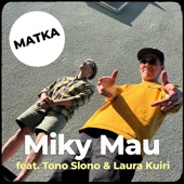 Matka (feat. TonoSlono & Laura Kuiri) artwork