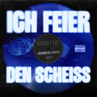 Ich feier den scheiss - Single - Olexesh & AJÉ