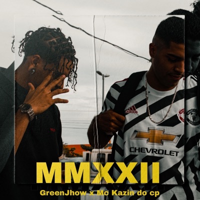 Mmxxii (feat. MC Kazin do CP) - Single