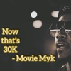 Now That's 30K (feat. Movie Myk) - Single