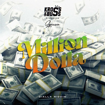 Million Dolla (feat. Lyricson) - Single