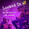 Locked In (feat. Kel Kapone) - Single