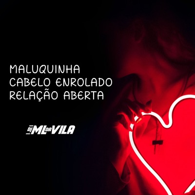 Maluquinha Cabelo Enrolado Relação Aberta - Single