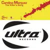 Carolina Marquez - The Killer's Song (Club Mix)