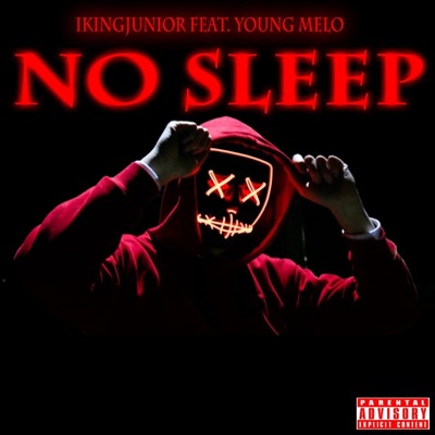 No Sleep (feat. Young Melo) - Single