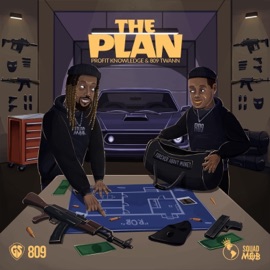 The Plan (feat. 809 Twann) Profit Knowledge