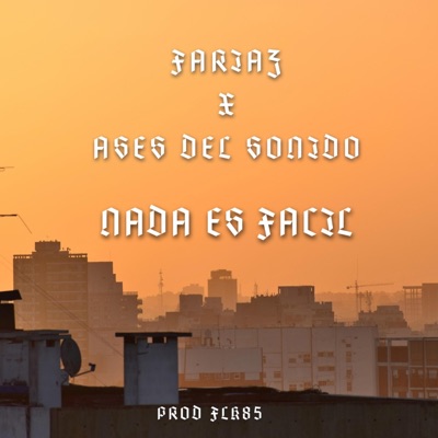 Nada es Fácil (feat. Fariaz, Grand Julio & MCR aka MCRuso) - Single