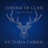 The Throne of Glass Collection - Victoria Carbol