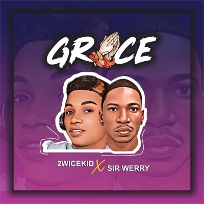 Grace (feat. Sir werry) - Single