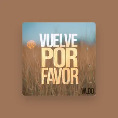 Listen to VALDO, watch music videos, read bio, see tour dates & more!