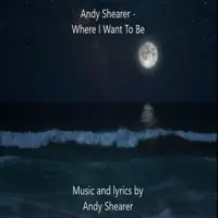 Where I Want To Be — ANDY SHEARER