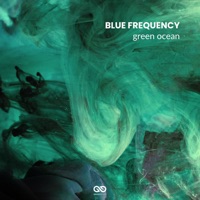 Green Ocean - Single - Blue Frequency